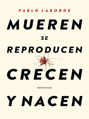 cover image of Mueren se reproducen crecen y nacen